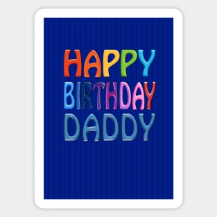 Happy Birthday Daddy Sticker